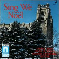 Sing We Noel: Choral Music From Saint John's Episcopal Cathedral, Denver von St. John's Episcopal Cathedral Choir