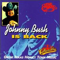 Johnny Bush Is Back: Great Texas Honky Tonk Music von Johnny Bush
