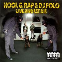 Live and Let Die von Kool G Rap