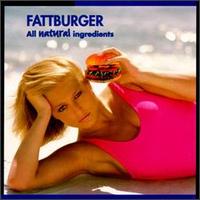 All Natural Ingredients von Fattburger