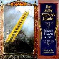 Between Heaven & Earth: Music of the Jewish Mystics von Andy Statman