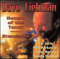 Return of the Tenor: Standards von David Liebman