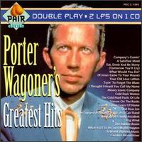 Greatest Hits [Pair] von Porter Wagoner