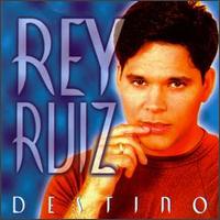 Destino von Rey Ruiz