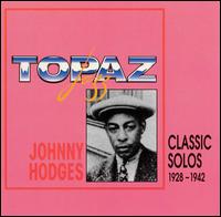 Classic Solos (1928-1942) von Johnny Hodges