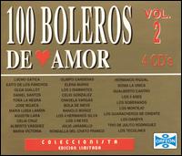 100 Boleros de Amor, Vol. 2 von Various Artists