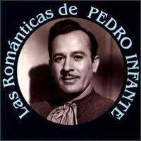 Romanticas de Pedro Infante von Pedro Infante