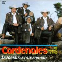 Fortaleza Esta Contigo [Fonovisa] von Los Cardenales de Nuevo Leon
