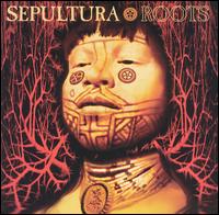 Roots von Sepultura