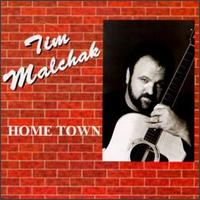 Home Town von Tim Malchak
