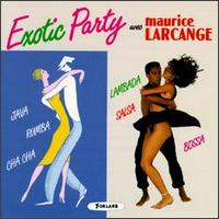Exotic Party von Maurice Larcange