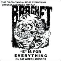 E is for Everything on Fat Wreck Chord von Bracket