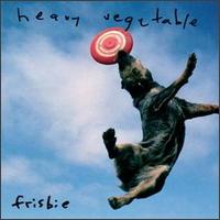 Frisbie von Heavy Vegetable