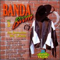 Las Banda Boom, Vol. 3: Las Quebraditas Mas Calientes von Banda Boom