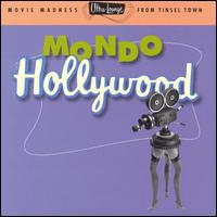 Ultra-Lounge, Vol. 16: Mondo Hollywood von Various Artists
