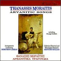 Arvanitic Songs von Thanassis Moraitis