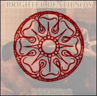 Innerwar von Brighter Death Now