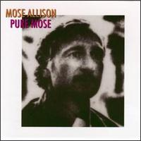 Pure Mose von Mose Allison