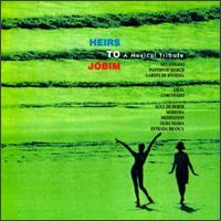 Heirs to Jobim: A Musical Tribute von Various Artists