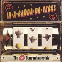 In-A-Gadda-Da-Vegas von New Duncan Imperials