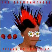 Dreams on Long Play von Grandmothers