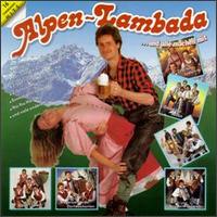Alpen-Lambada: 16 Party Hits von Various Artists