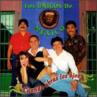 Cuando Abras Los Ojos von Los Unicos de Mexico