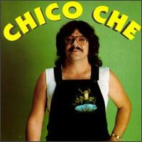 Chico Che von Chico Che