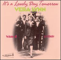 It's a Lovely Day Tomorrow von Vera Lynn