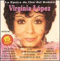 Epoca de Oro del Bolero von Virginia Lopez