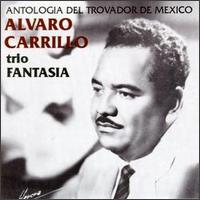 Antologia del Trovador de Mexico von Alvaro Carrillo