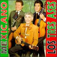 Mexicano [Orfeon] von Los Tres Ases