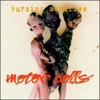 Burning Memories von Motor Dolls