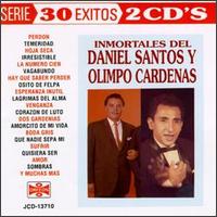 30 Exitos: Immortales del Daniel Santos Y Olimpo Cardenas [Orfeon] von Daniel Santos