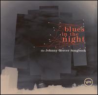 Blues in the Night: The Johnny Mercer Songbook von Various Artists