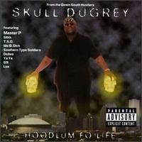 Hoodlum Fo' Life von Skull Duggrey