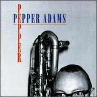Pepper von Pepper Adams