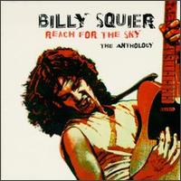 Reach for the Sky: The Anthology von Billy Squier