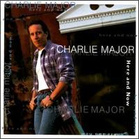 Here and Now von Charlie Major