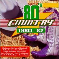 80's Country: 1980-1982 von Various Artists
