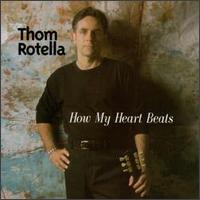 How My Heart Beats von Thom Rotella