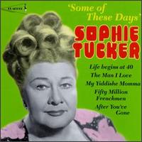 Some of These Days von Sophie Tucker