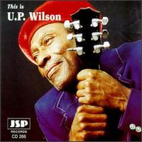 This Is U.P. Wilson von U.P. Wilson