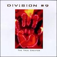 True Creator von Division No. 9
