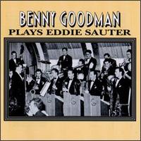 Plays Eddie Sauter von Benny Goodman