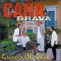 Quieren Mi Cana von Caña Brava