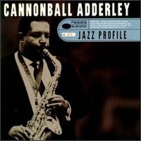 Jazz Profile von Cannonball Adderley