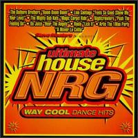 Ultimate House NRG: Way Cool Dance Hits von Various Artists