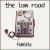 Fidelity von Low Road