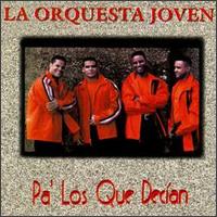 Pa' los Que Decían von La Orquesta Joven